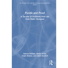 (英文圖書) Puzzle and Proof: A Decade of Problems from the Utah Math Olympiad 精裝版, A K PETERS, 英文