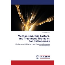 (英文圖書) Mechanisms Risk Factors and Treatment Strategies for Osteoporosis 平裝版, LAP Lambert Academic Publis..., 英文