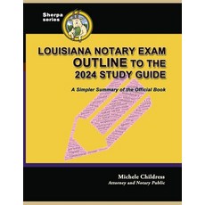 (英文圖書) Louisiana Notary Exam Outline to the 2024 Study Guide: A Simpler Summary of the Official Book 平裝版, Quid Pro, LLC, 英文