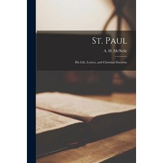 (英文圖書) St. Paul: His Life Letters and Christian Doctrine 平裝版, Legare Street Press, 英文