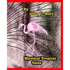 (英文圖書) Mystical Tropical Tales. 平裝版, Blurb, 英文