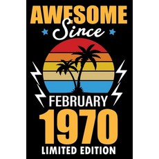 (英文圖書)Awesome since February 1970 limited edition: Birthday Gift for 50 Year Old Men a... 平裝版, Independently Published, 英文