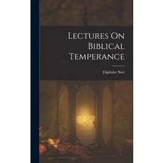 (英文圖書)Lectures On Biblical Temperance 精裝版, Legare Street Press, 英文