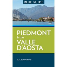 (英文圖書) Blue Guide Piedmont & the Valle d'Aosta 平裝版, Blue Guides Limited of London, 英文