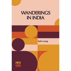 (英文圖書) Wanderings In India: And Other Sketches Of Life In Hindostan. 平裝版, Lector House, 英文