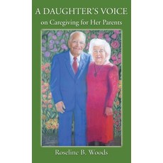 (英文圖書) A DAUGHTER'S VOICE on Caregiving for Her Parents 精裝版, 1st World Publishing, 英文