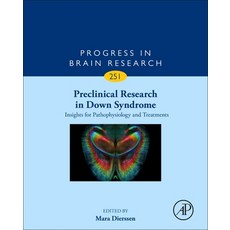 Preclinical Research in Down Syndrome: Insights for Pathophysiology and Treatments Volume 251 精裝版, Elsevier, 英文