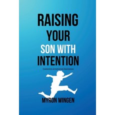 (英文圖書) Raising Your Son with Intention: Fostering Emotional Resilience 平裝版, Myron Wingen, 英文