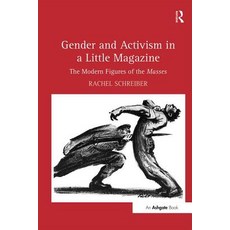 (英文圖書)Gender and Activism in a Little Magazine: The Modern Figures of the Masses 精裝版, Routledge, 英文