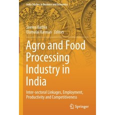 (英文圖書) Agro and Food Processing Industry in India: Inter-sectoral Linkages Employment Productivity... 平裝版, Springer, 英文