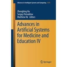Advances in Artificial Systems for Medicine and Education IV 平裝版, Springer, 英文