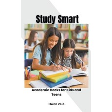 (英文圖書) Study Smart: Academic Hacks for Kids and Teens 平裝版, Owen Vale, 英文