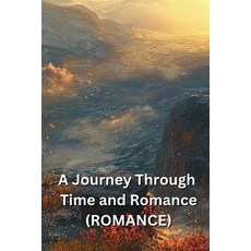 (英文圖書) A Journey Through Time and Romance (ROMANCE) 平裝版, Elowen Sage, 英文