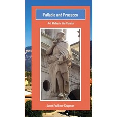 (英文圖書) Palladio and Prosecco: Art Walks in the Veneto 平裝版, Janet Faulkner Chapman, 英文