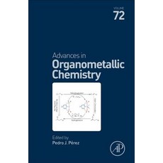 Advances in Organometallic Chemistry 72 精裝版, Academic Press, 英文