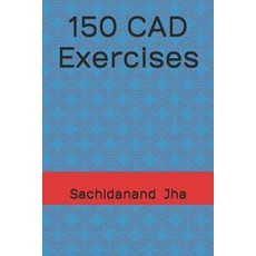(英文圖書) 150 CAD Exercises 平裝版, Independently Published, 英文