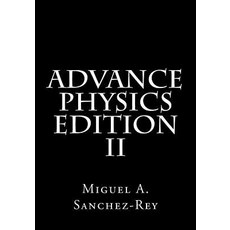 (英文圖書) Advance Physics 平裝版, Createspace Independent Pub..., 英文
