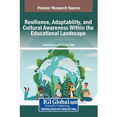 (英文圖書) Resilience Adaptability and Cultural Awareness Within the Educational Landscape 精裝版, IGI Global, 英文