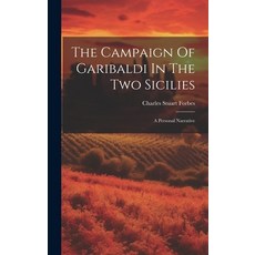 (英文圖書) The Campaign Of Garibaldi In The Two Sicilies: A Personal Narrative 精裝版, Legare Street Press, 英文