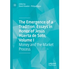 (英文書) The Emergence of a Tradition： Essays in Honor of Jesús Huerta de Soto Volume I： Money and th... 精裝版, Palgrave MacMillan, 英文