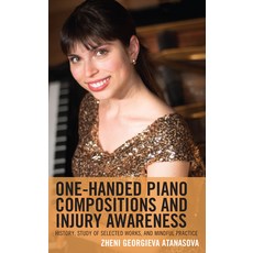 (英文圖書) One-Handed Piano Compositions and Injury Awareness: History Study of Selected Works and Min... 精裝版, Lexington Books, 英文