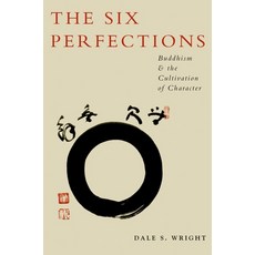 (英文圖書) The Six Perfections: Buddhism and the Cultivation of Character 平裝版, Oxford University Press, USA, 英文