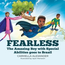 (英文圖書)Fearless: The Amazing Boy with Special Abilities goes to Brazil 平裝版, Carmella Alexander, 英文