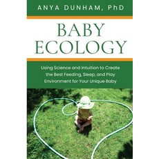 (英文圖書) Baby Ecology: Using Science and Intuition to Create the Best Feeding Sleep and Play Environ... 平裝版, Encradled Press, 英文