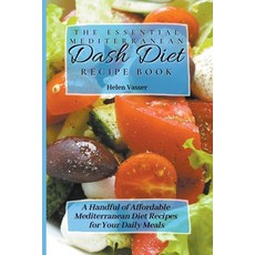 (英文圖書) The Essential Mediterranean Dash Diet Recipe Book: a Handful of Affordable Mediterranean Diet... 平裝版, Helen Vasser, 英文