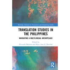 (英文圖書) Translation Studies in the Philippines: Navigating a Multilingual Archipelago 精裝版, Routledge, 英文