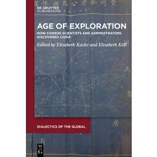 (英文圖書) Age of Exploration: How Chinese Scientists and Administrators Discovered China 精裝版, Walter de Gruyter, 英文