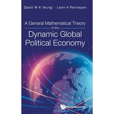 (英文圖書) A General Mathematical Theory of the Dynamic Global Political Economy 精裝版, World Scientific Publishing..., 英文