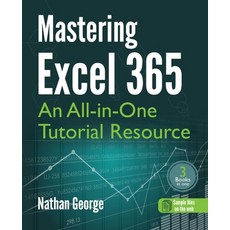 (英文圖書) Mastering Excel 365: An All-in-One Tutorial Resource 平裝版, Gtech Publishing, 英文