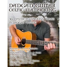 (英文圖書) Dadgad Guitar - Celtic Flatpicking: 30+ Celtic Flatpicking Tunes in DADGAD Tuning 平裝版, Kalymi Music, 英文