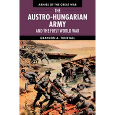 The Austro-Hungarian Army and the First World War 平裝版, Cambridge University Press, 英文