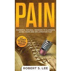 (英文圖書) Pain: Powerful Natural Remedies to Eliminate Aches Pains and Inflammation Fast 精裝版, Maria Fernanda Moguel Cruz, 英文