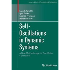 (英文圖書) Self-Oscillations in Dynamic Systems: A New Methodology Via Two-Relay Controllers 平裝版, Birkhauser, 英文