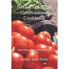 Bessie Mae Mac Generational Cookbook 平裝版, Independently Published, 英文