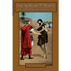 (英文圖書)Sowing Beside All Waters: A Tale of the World in the Church 精裝版, Salem Ridge Press, 英文