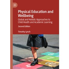 (英文圖書) Physical Education and Wellbeing: Global and Holistic Approaches to Child Healt... 精裝版, Palgrave MacMillan, 英文