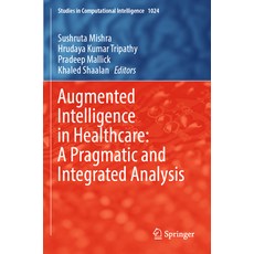 (英文圖書) Augmented Intelligence in Healthcare: A Pragmatic and Integrated Analysis 平裝版, Springer, 英文