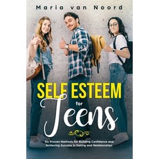 (英文圖書) Self Esteem for Teens: Six proven methods for building confidence and achieving... 平裝版, Sophie Dalziel, 英文