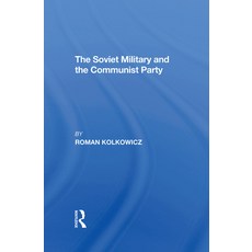 (英文圖書) The Soviet Military and the Communist Party 精裝版, Routledge, 英文