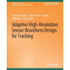 (英文圖書) Adaptive High-Resolution Sensor Waveform Design for Tracking 平裝版, Springer, 英文