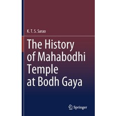 The History of Mahabodhi Temple at Bodh Gaya 精裝版, Springer, 英文