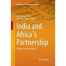 (英文圖書) India and Africa's Partnership: A Vision for a New Future 平裝版, Springer, 英文