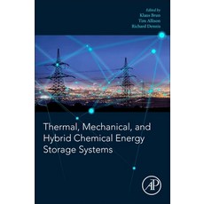 Thermal Mechanical and Hybrid Chemical Energy Storage Systems 平裝版, Academic Press, 英文