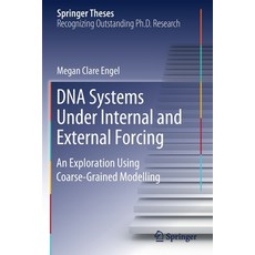 DNA Systems Under Internal and External Forcing: An Exploration Using Coarse-Grained Modelling 平裝版, Springer, 英文