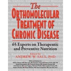 (英文圖書) Orthomolecular Treatment of Chronic Disease: 65 Experts on Therapeutic and Preventive Nutrition 平裝版, Basic Health Publications, 英文