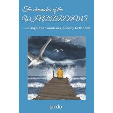 (英文圖書) The chronicles of the WINDDREAMS: ......a saga of a wondrous journey to the self 平裝版, Sundown Penguin House Books, 英文